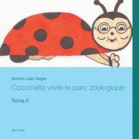 bokomslag Coccinella visite le parc zoologique