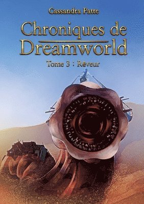 bokomslag Chroniques de Dreamworld: Tome 3: Rêveur