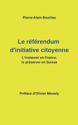 Pierre-Alain Bruchez - référendum d'initiative citoyenne, Häftad