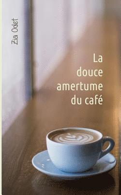 Zia Odet - douce amertume du café, Häftad