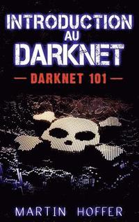 bokomslag Introduction au Darknet