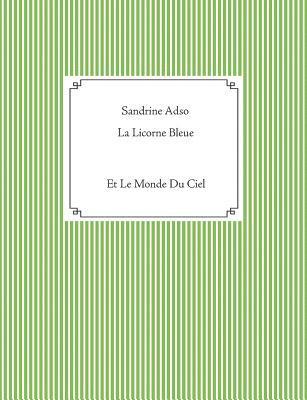 Sandrine Adso - Licorne Bleue, Häftad