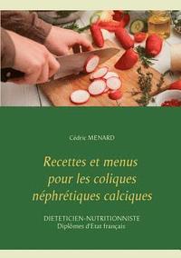 bokomslag Recettes et menus pour les coliques nphrtiques calciques