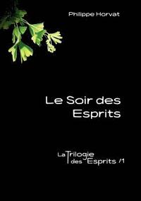 bokomslag Le Soir des Esprits