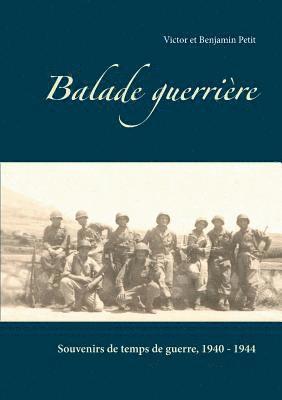 Victor Petit, Benjamin Petit - Balade guerrière, Häftad