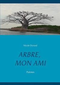 bokomslag Arbre, Mon Ami