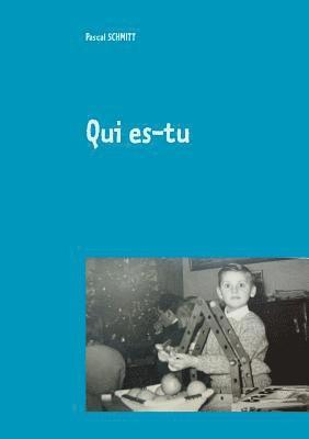 Qui es-tu 1