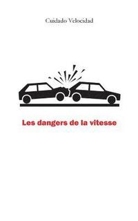 bokomslag Les dangers de la vitesse