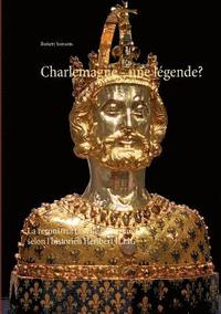 bokomslag Charlemagne - une lgende?