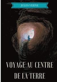 bokomslag Voyage au centre de la Terre