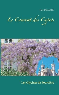 Inès Delajoie, Inès - Couvent des Cyprès, Häftad