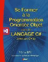 Se former à la programmation orientée objet avec le langage c# 6 1