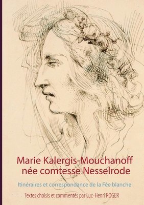 Marie Kalergis-Mouchanoff, nee Nesselrode 1