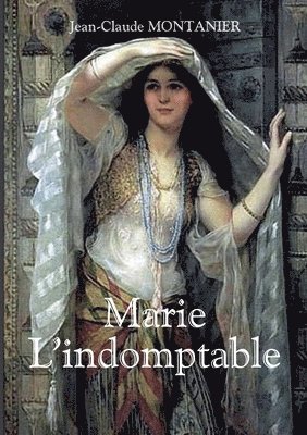 bokomslag Marie - L'indomptable