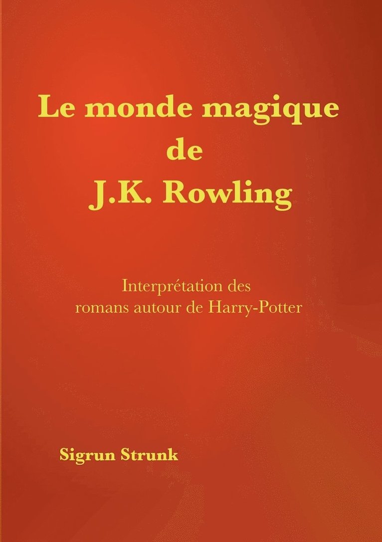 Le monde magique de J. K. Rowling 1