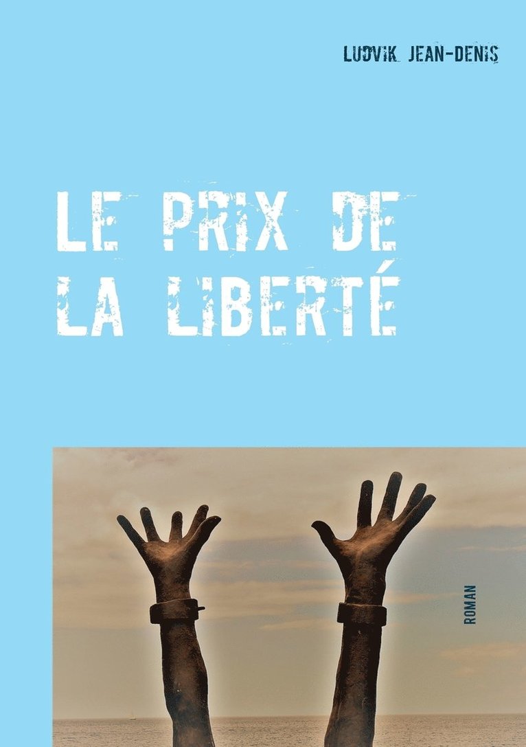 Le prix de la libert 1