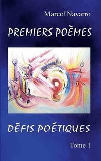 bokomslag Premiers Poemes & Defis poetiques