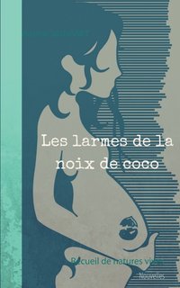 bokomslag les larmes de la noix de coco