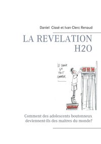 bokomslag La revelation H2O