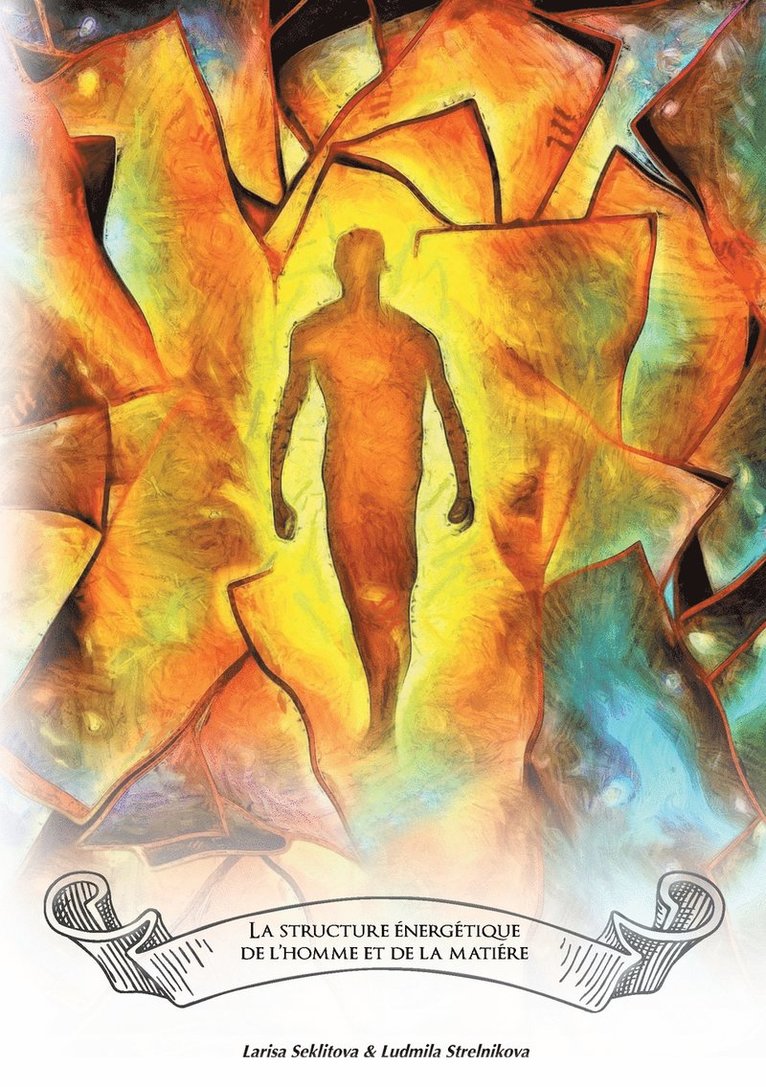 structure énergétique de l'homme et de la matère