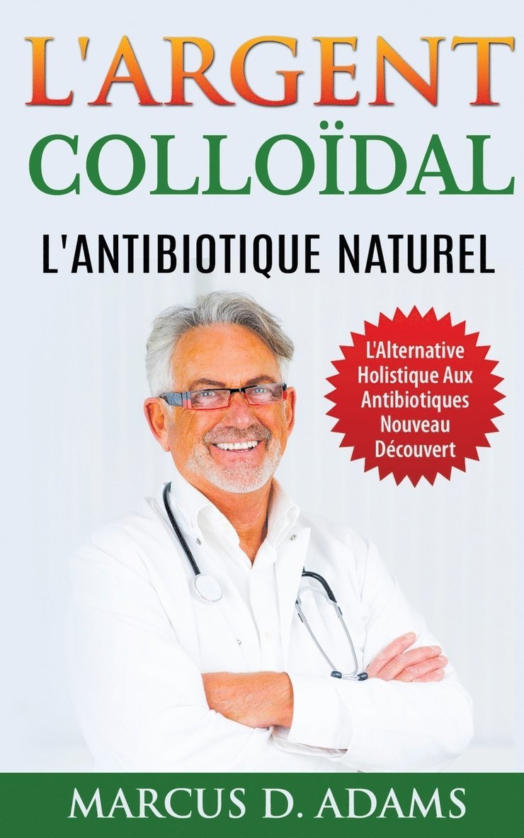 L'Argent Collodal - L'Antibiotique Naturel 1