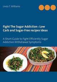 bokomslag Fight The Sugar Addiction