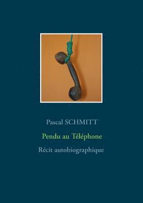 bokomslag Pendu au Téléphone