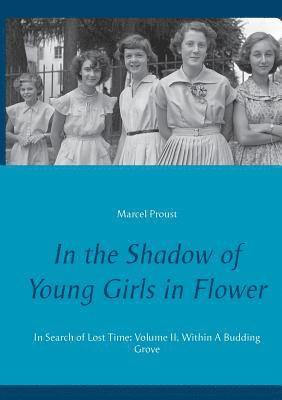 In the Shadow of Young Girls in Flower 1