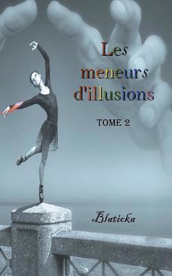 bokomslag Les meneurs d'illusions