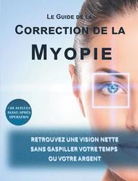 bokomslag Le guide de la correction de la myopie