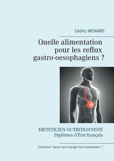 bokomslag Quelle alimentation pour les reflux gastro-oesophagiens ?