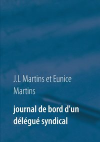 bokomslag Journal de bord d'un dlgu syndical