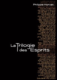 bokomslag La Trilogie des Esprits
