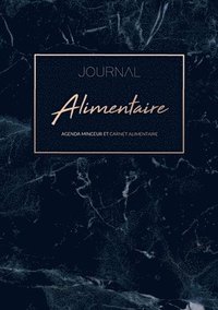 bokomslag Journal Alimentaire - Le compagnon ultime de regime amincissant a completer au jour le jour - Carnet Alimentaire et Agenda Minceur