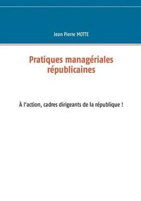 bokomslag Pratiques managriales rpublicaines