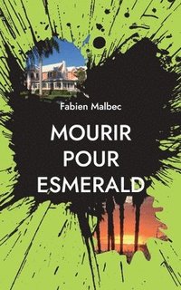 bokomslag Mourir pour Esmerald