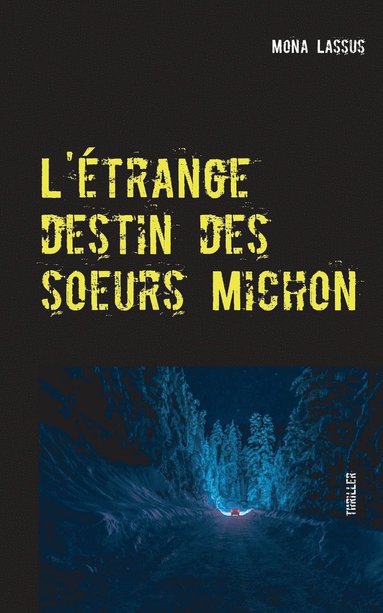 bokomslag L'trange destin des soeurs Michon