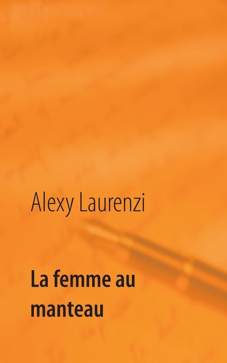 Alexy Laurenzi - femme au manteau, Häftad