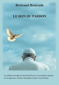 bokomslag Le Don du pardon