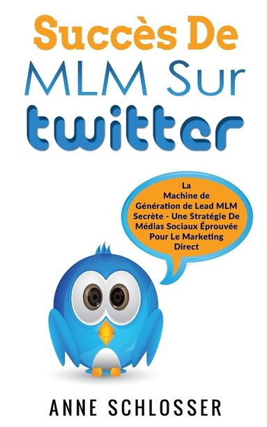 bokomslag Succes De MLM Sur Twitter