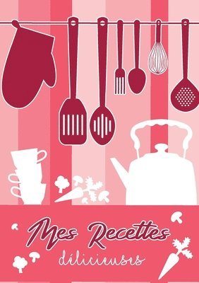 Mes Recettes Dlicieuses 1