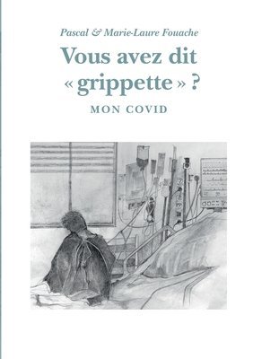 bokomslag Vous avez dit "grippette" ?