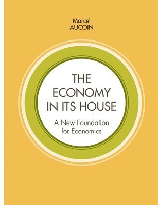 Marcel Aucoin - economy in its house, Häftad