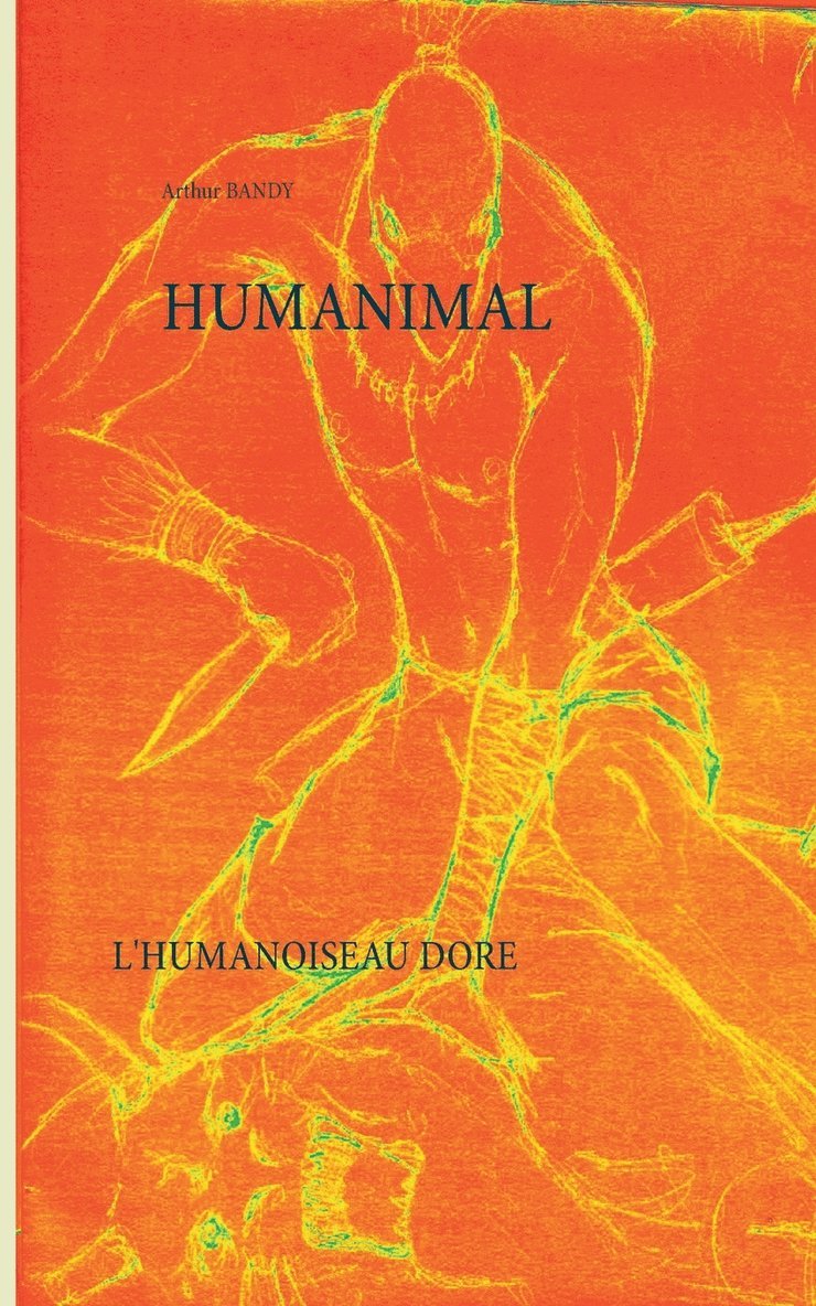 Arthur Bandy - Humanimal, Häftad