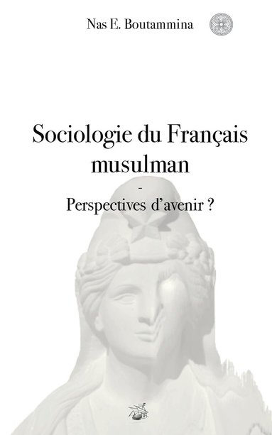 bokomslag Sociologie du Français musulman - Perspectives d'avenir ?