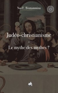 bokomslag Judo-christianisme - Le mythe des mythes ?