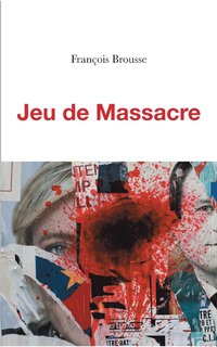 bokomslag Jeu de Massacre