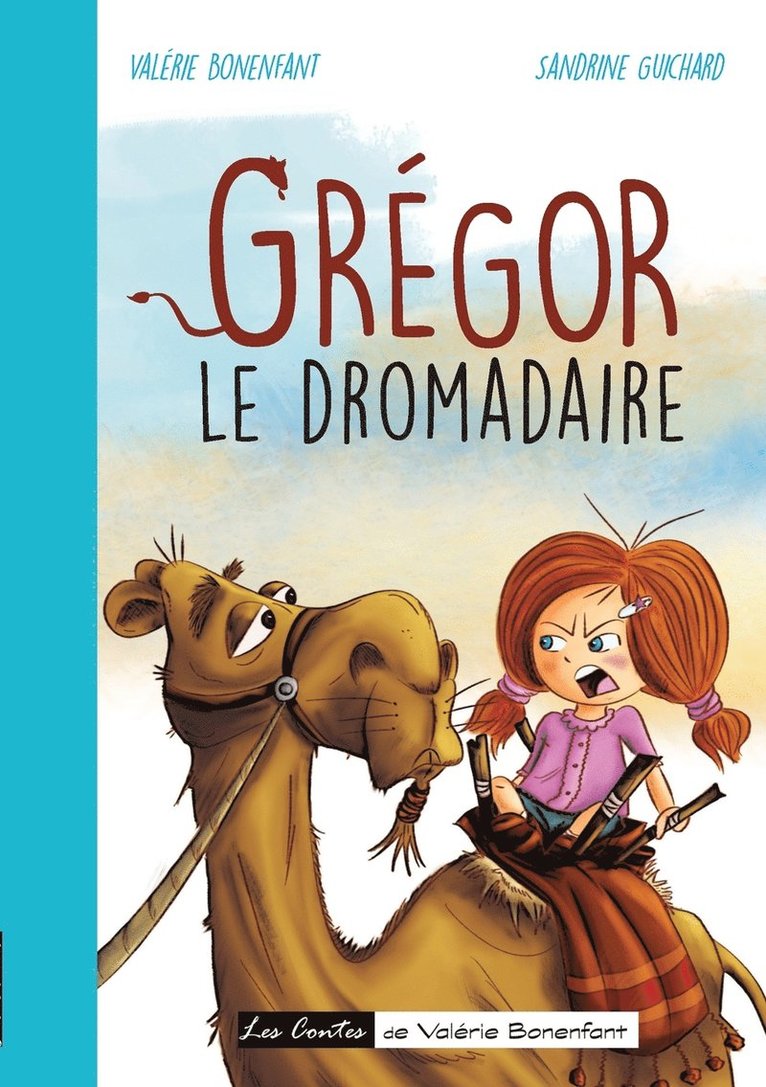 Grgor le dromadaire 1