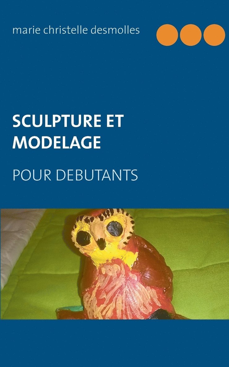 Sculpture et modelage pour dbutant 1