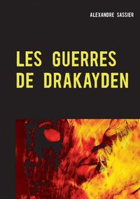 bokomslag Les Guerres de Drakayden